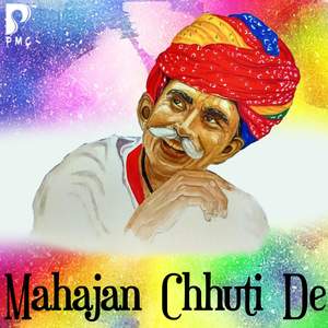 Mahajan Chhuti De