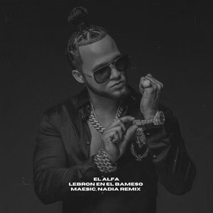 Lebron en el Bameso (Maesic & Nadia Remix)