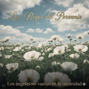 Los ángeles no vuelan en la oscuridad
