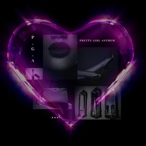 P.G.A (Pretty Girl Anthem)