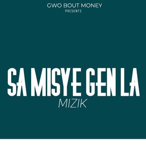 SA MISYE GEN LA