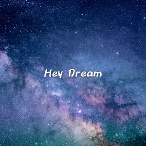 Hey Dream