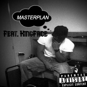 MasterPlan (feat. KingFace)