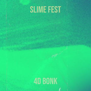 Slime Fest
