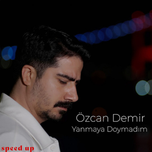 Yanmaya Doymadım (Speed Up)
