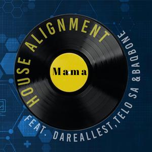 Mama (feat. DaReallest, Telo SA & Baqbone)