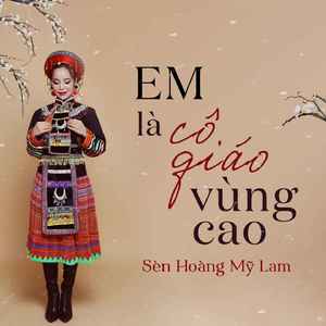 Em Là Cô Giáo Vùng Cao