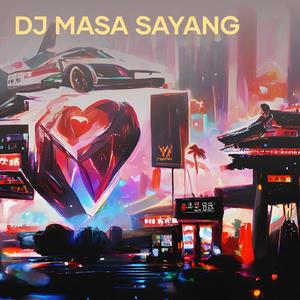 Dj Masa Sayang