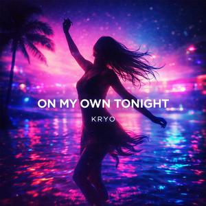 ON MY OWN