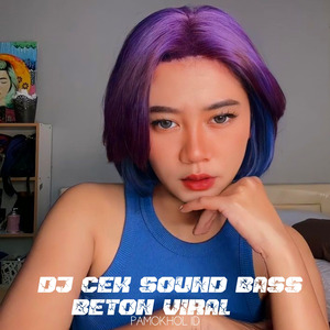 Dj Cek Sound Bass Beton Viral