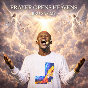 PRAYER OPENS HEAVENS