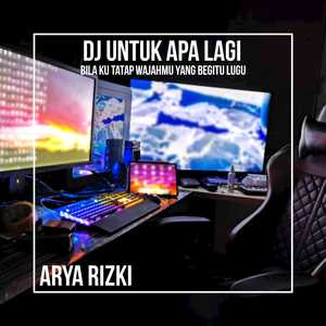 Dj Bila Kutatap Wajah Mu Yang Begitu Indah - Untuk Apa Lagi