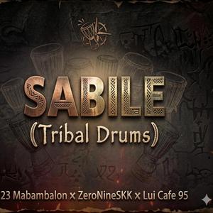Sabail(Tribal Drums) (feat. ZeroNineSKK & Lui Cafe 95)