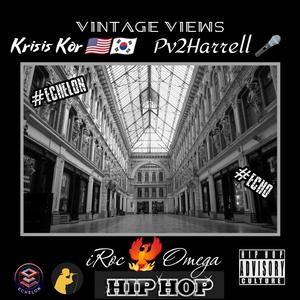 Vintage Views (feat. Pv2Harrell & iRoc Omega)
