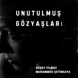Unutulmuş Gözyaşları