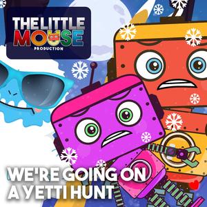 We're Going on a Yetti Hunt