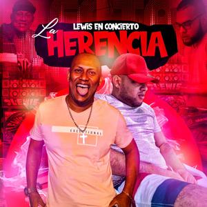 La Herencia (Dj manfry) [Edwin El Maestro] (feat. Lewis en concierto)