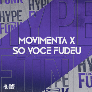 Movimenta X Só Voce Fudeu