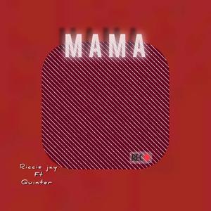 Mama (feat. Riccie jay)