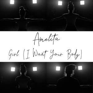 Girl (I Want Your Body)