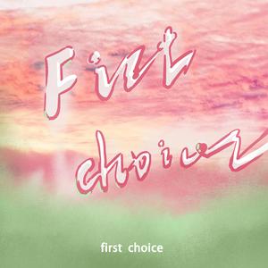 First choice