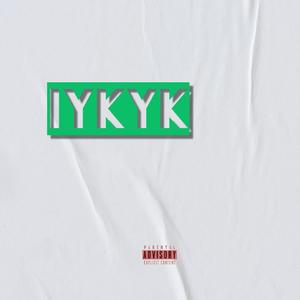 IYKYK