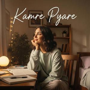 Kamre Pyare