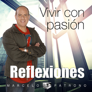 Vivir Con Pasión (Reflexiones)
