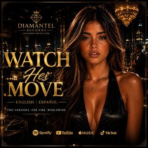 !WATCH HER MOVE!