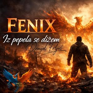 Fenix, Iz pepela se dižem (Official Song)