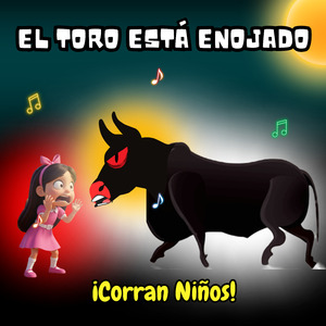 El Toro Está Enojado - !Corran Niños!