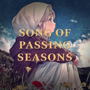 Song of Passing Seasons