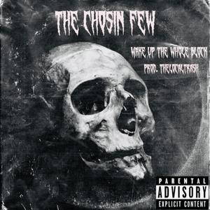 Wake Up The Whole Block (feat. Chosin Few)