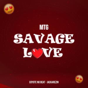 MTG SAVAGE LOVE (VIRAL) (feat. Jackarezin)