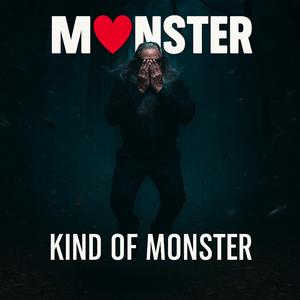 Kind of Monster