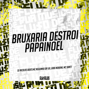 Bruxaria Destroi Papainoel