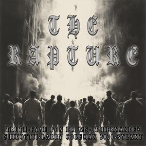 The Rapture (feat. Fyah Pon Drums, JT Hernandez, Shikottii, Larry Coleman 2020 & Sylxnt)