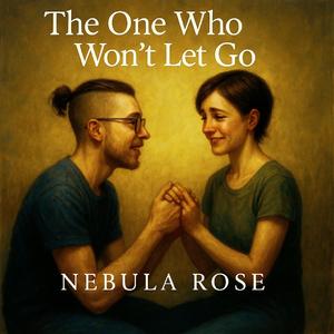 The One Who Won't Let Go