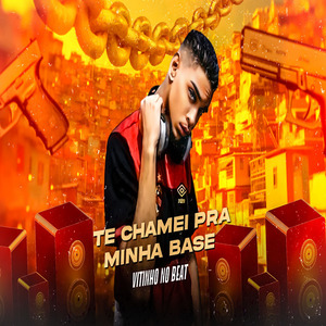 Te Chamei pra Minha Base