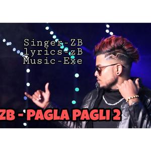 ZB (Pagla Pagli 2 Song)