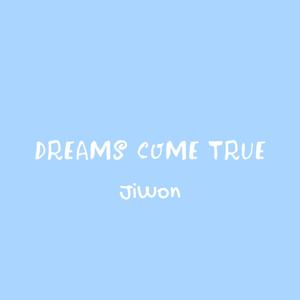 Dreams Come True
