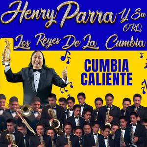 CUMBIA CALIENTE (feat. Orquesta Los Reyes De La Cumbia)