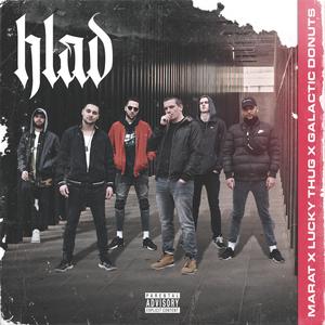 Hlad (feat. Lucky Thug & Galactic Donuts)
