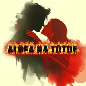 Alofa na totoe (cover)
