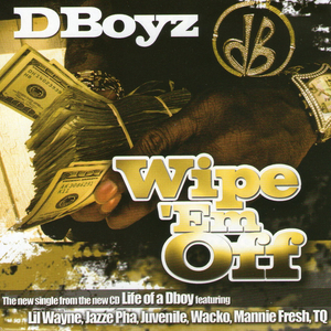 Wipe 'Em Off (feat. Mannie Fresh)