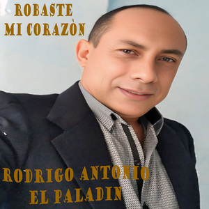 ROBASTE MI CORAZÒN
