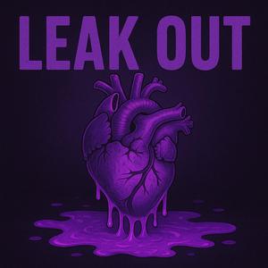 Leak out