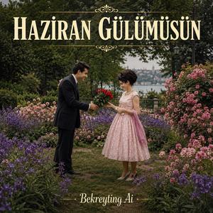 Haziran Gülümüsün