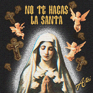 No Te Hagas la Santa