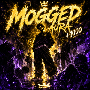 MOGGED AURA +1000